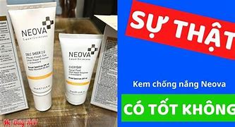 Kem Chống Nắng Neova Có Tốt Không